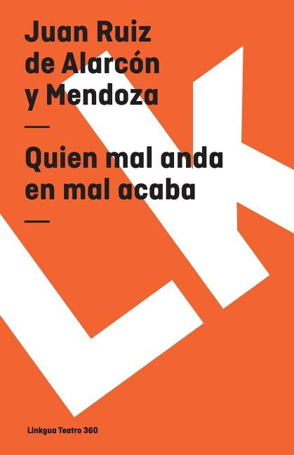Teatro Quien mal anda en mal acaba, Book 360, (Paperback)