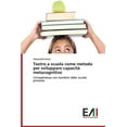 thumbnail image 1 of Teatro a scuola come metodo per sviluppare capacità metacognitive (Paperback), 1 of 1