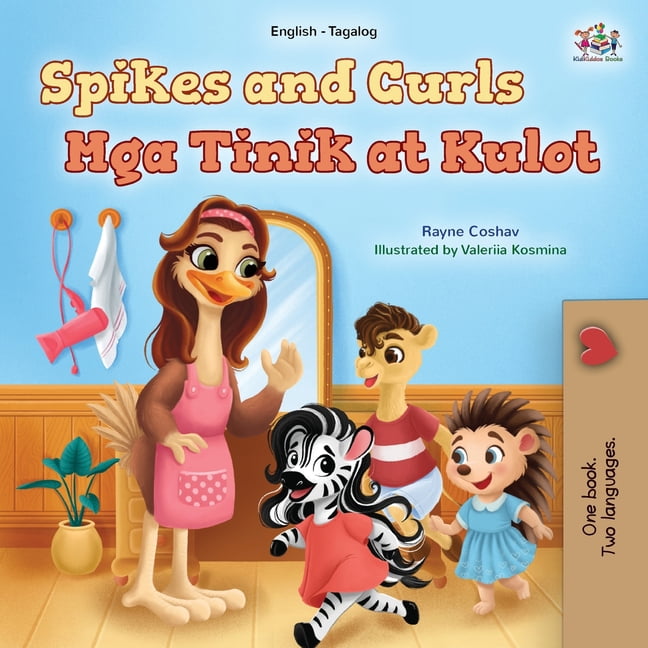 English Tagalog Bilingual Collection Spikes and Curls (English Tagalog Bilingual Kids Book), (Paperback)