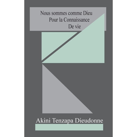 Nous Sommes Comme Dieu Pour La Connaissance De Vie, (Paperback)