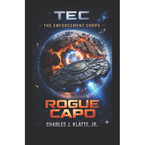 Tec, the Enforcement Corps TEC, The Enforcement Corps, Rogue Capo, Book 1, (Paperback)