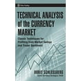 thumbnail image 1 of Pre-Owned Technical Analysis of the Currency Market: Classic Techniques for Profiting from Market Swings and Trader Sentiment (Hardcover) 0471745936 9780471745938, 1 of 1