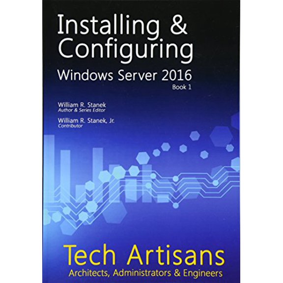 Pre-Owned Windows Server 2016: Installing & Configuring (Paperback) 1535074094 9781535074094