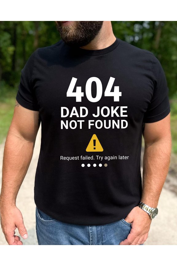 Tech Dad 404 Dad Joke Not Found Geeky Father' Day For Programmers T-Shirt, Unisex T-Shirt