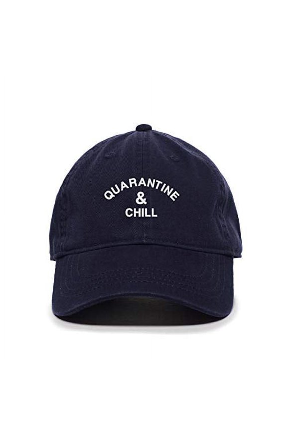 Quarantine and Chill Baseball Cap Embroidered Cotton Adjustable Dad Hat Navy