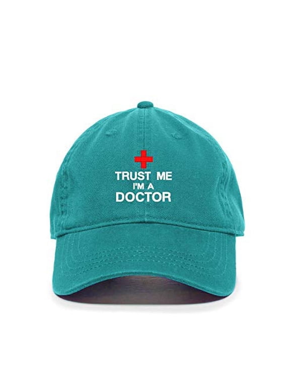 Trust Me I'm A Doctor Baseball Cap Embroidered Cotton Adjustable Dad Hat Teal