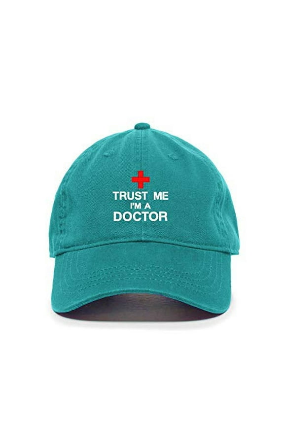 Trust Me I'm A Doctor Baseball Cap Embroidered Cotton Adjustable Dad Hat Teal
