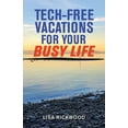thumbnail image 1 of Tech-Free Vacations for Your Busy Life, 1 of 1
