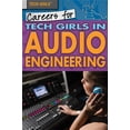 thumbnail image 1 of Tech Girls: Careers for Tech Girls in Audio Engineering (Hardcover), 1 of 1