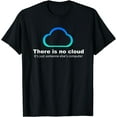 thumbnail image 1 of Tech Humor There Is No Cloud ..just Someone Else's Computer Women T-Shirt Black Small, 1 of 4