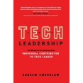 thumbnail image 1 of Tech Leadership: The Blueprint for Evolving from Individual Contributor to Tech Leader, (Hardcover), 1 of 1