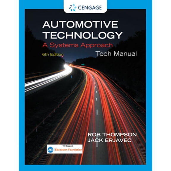 Pre-Owned Tech Manual for Erjavec's Automotive Technology: A Systems Approach, 9781133933731, 1133933734, Paperback, 6 edition