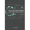 thumbnail image 1 of Tech Recruitment: your personal survival guide in IT (Paperback), 1 of 1