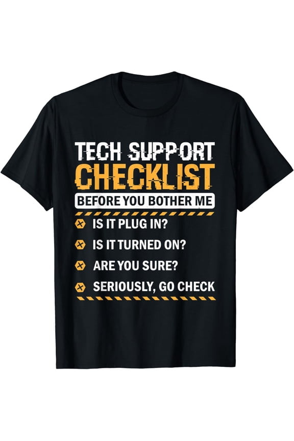 Tech Support Checklist Computer technican nerd T-Shirt