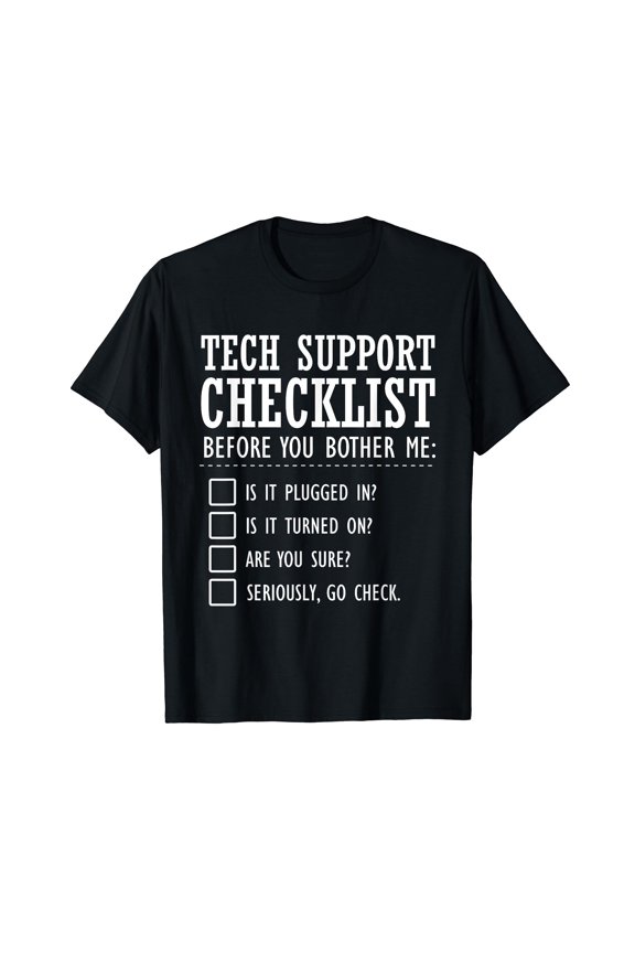 Tech Support Checklist Funny Computer Geek Sysadmin Gift T-Shirt