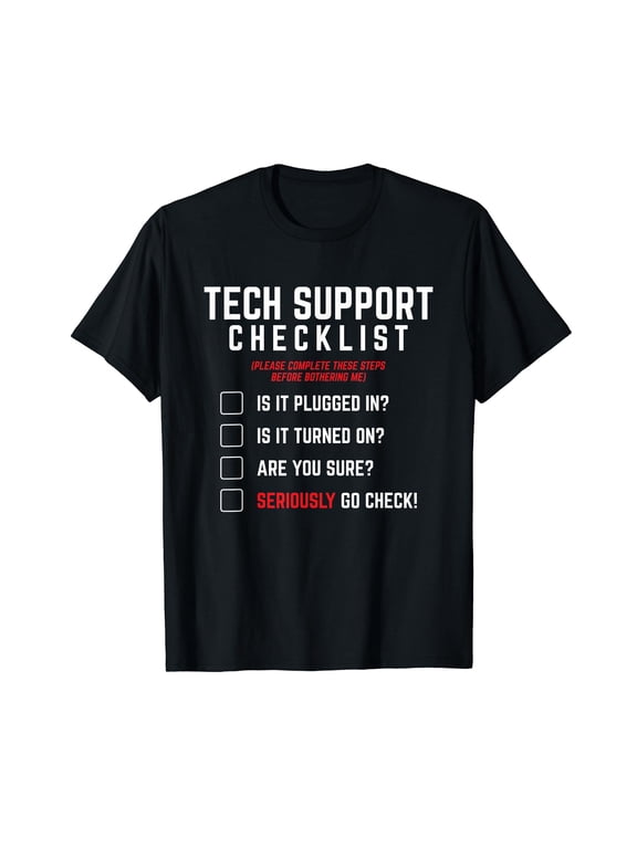 Tech Support Checklist - Funny Sysadmin Helpdesk Humor T-Shirt