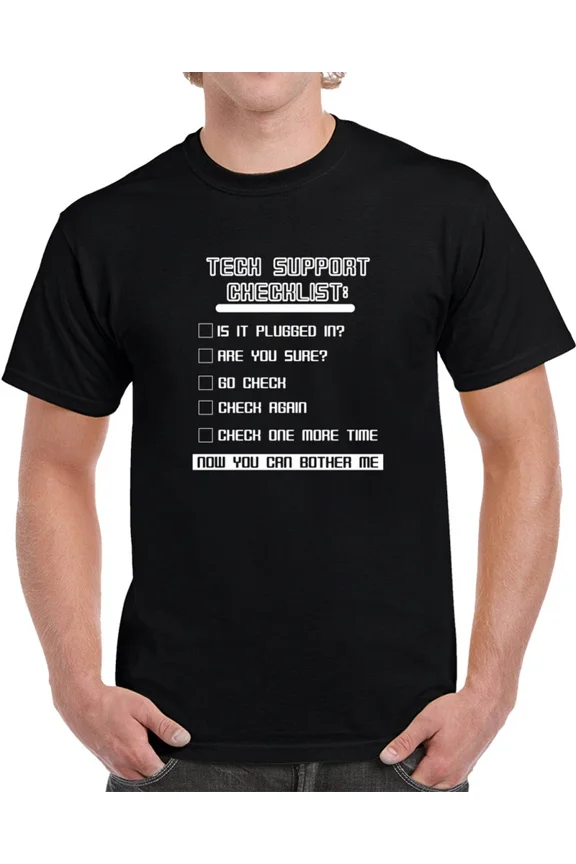 Tech Support Checklist Is It Plugged In Funny Techy Geek Humor Unisex T-Shirt, up to Size 5XL