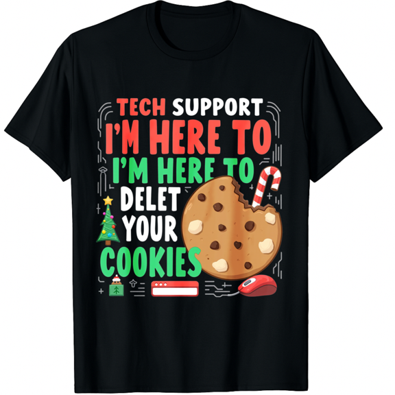 Tech Support Christmas Cookies Women Men Funny Christmas T-Shirt