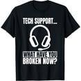 thumbnail image 1 of Tech Support Help Desk Information Technology Call Center T-Shirt, 1 of 4