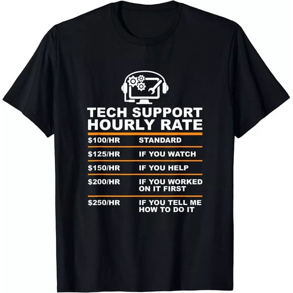 Tech Support Hourly Rate Tech Computer T-Shirt T-Shirt