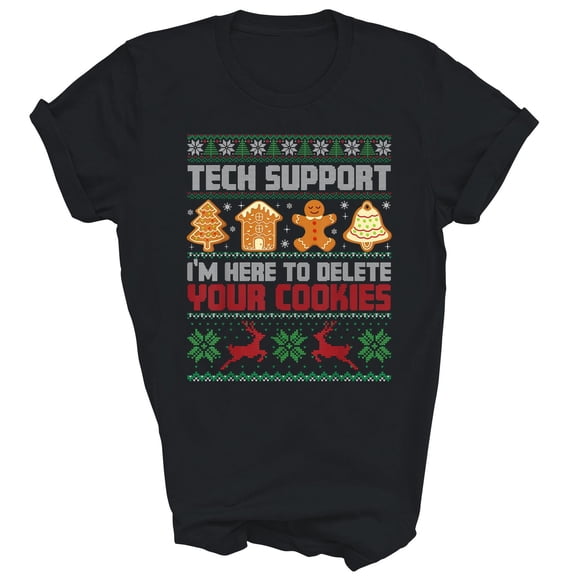 Tech Support I'm Here To Delete Cookies Christmas Gift Holiday Shirt, Size S-5XL