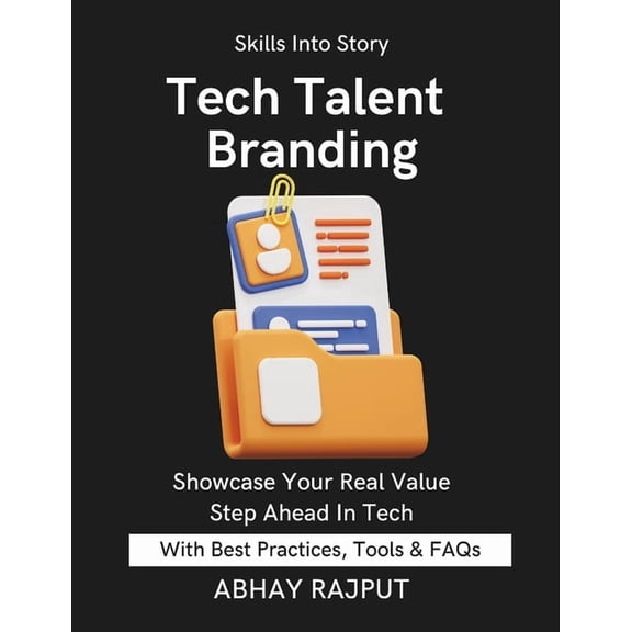 Tech Talent Branding: Build a Portfolio That Works Resume For Tech Jobs Impress With Projects LinkedIn & GitHub Read, (Paperback)
