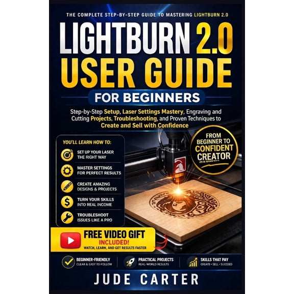 Tech Tales for Beginners Lightburn 2.0 User Guide for Beginners: Step-by-Step Setup, Laser Settings Mastery, Engraving and Cutting Projects, Trou, Book 1, (Paperback)