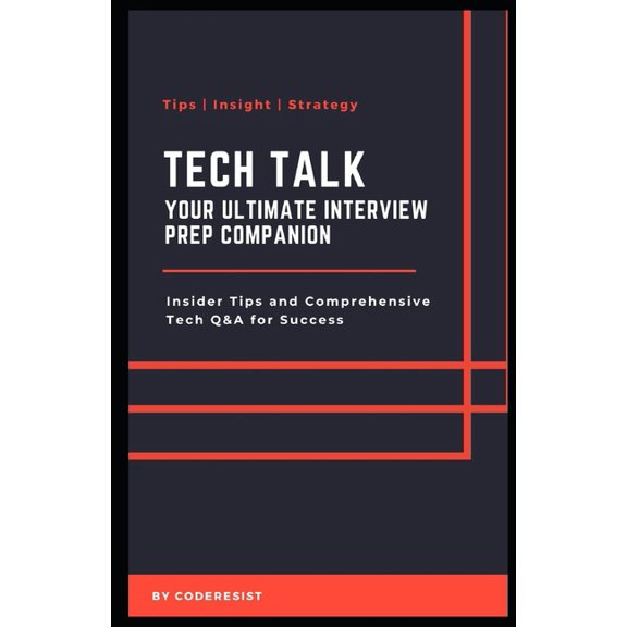 Tech Talk: Your Ultimate Interview Prep Companion (Paperback)
