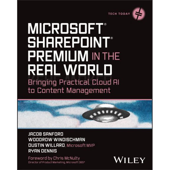 Pre-Owned Tech Today: Microsoft SharePoint Premium in the Real World: Bringing Practical Cloud AI to Content Management (Paperback)