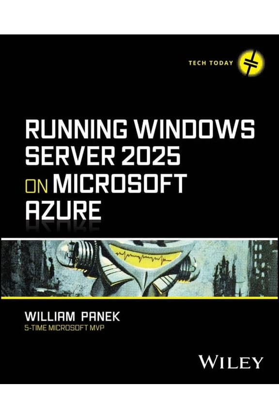 Tech Today Running Windows Server 2025 on Microsoft Azure, (Paperback)
