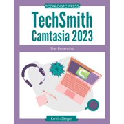 TechSmith Camtasia 2023 The Essentials, Paperback