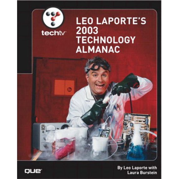 Pre-Owned TechTV Leo Laporte's 2003 Technology Almanac (Paperback) 9780789728296