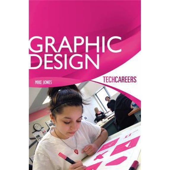 Pre-Owned Techcareers: Graphic Design (Paperback) 0674745868 9780674745865