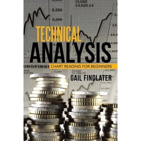 Technical Analysis: Chart Reading for Beginners, (Paperback)