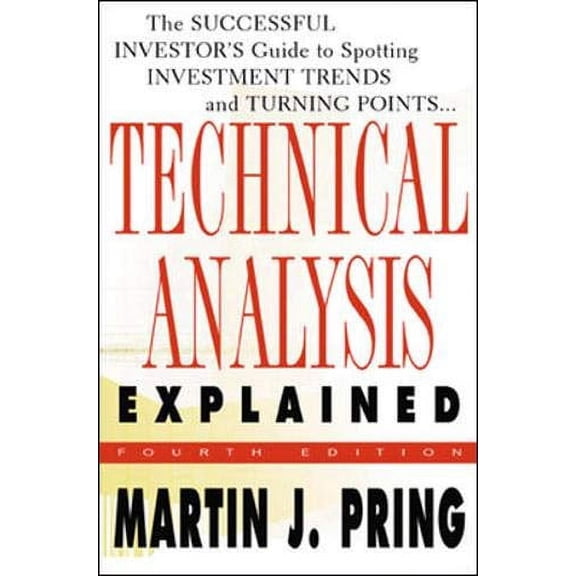 Pre-Owned Technical Analysis Explained : The Successful Investor's Guide to Spotting Investment Trends and Turning Points