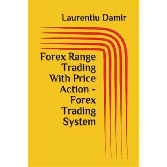 Pre-Owned Technical Analysis Forex Range Trading With Price Action - Forex Trading System, Book 4, (Paperback)