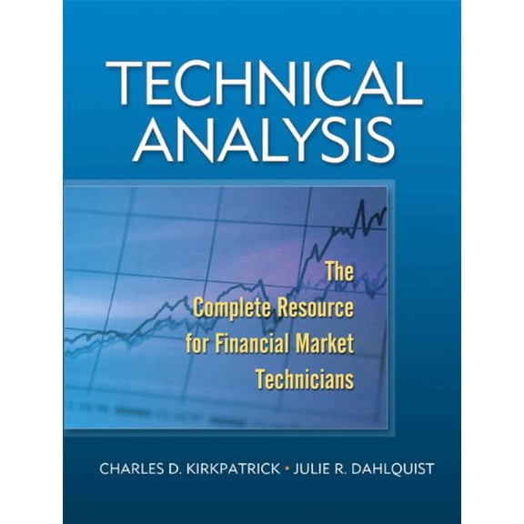Pre-Owned Technical Analysis: The Complete Resource for Financial Market Technicians (Hardcover) 0131531131 9780131531130