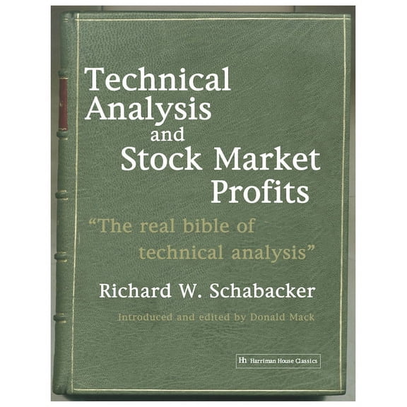 Technical Analysis and Stock Market Profits (Harriman Definitive Edition), (Paperback)