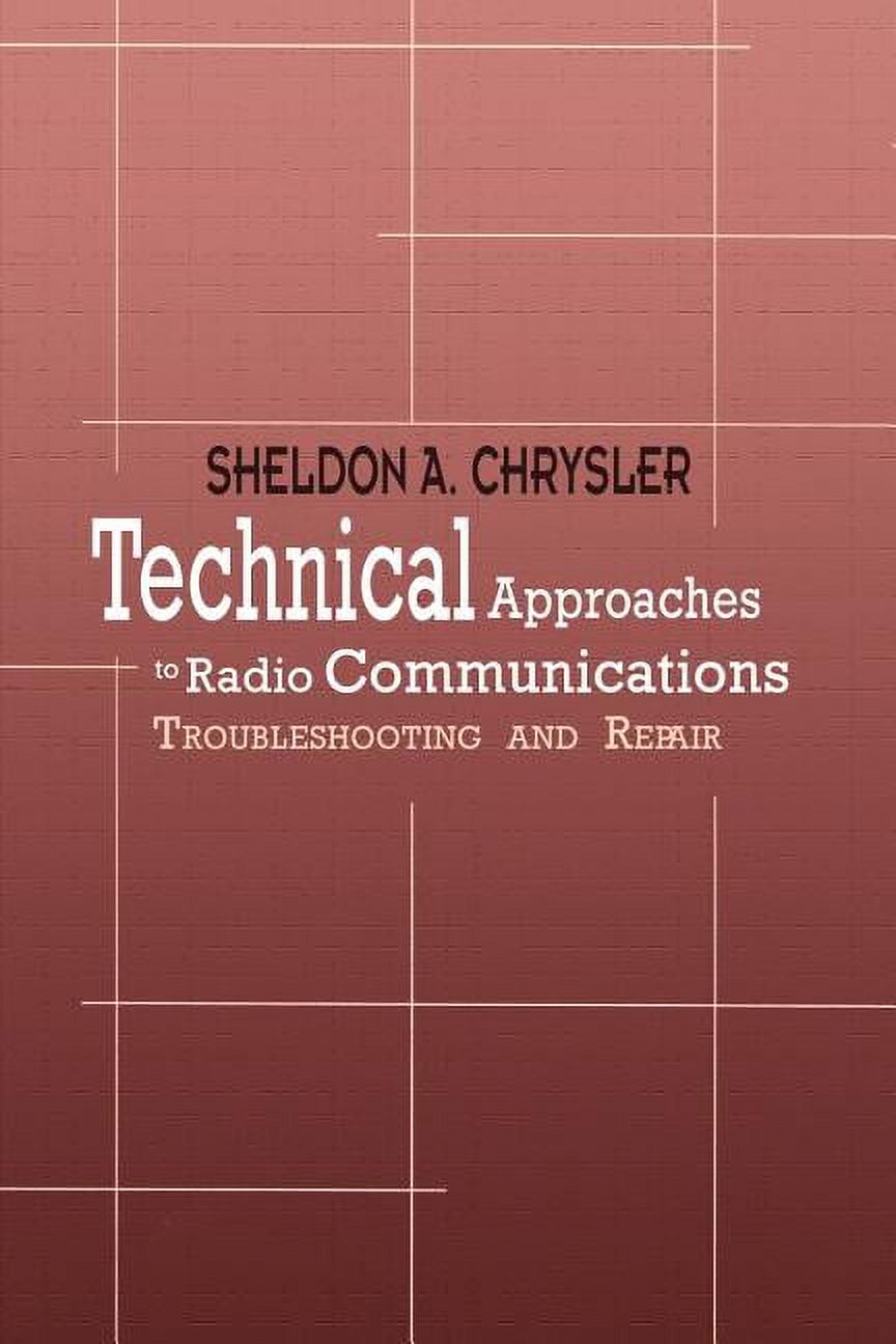 Radio Technical Disruption Technical Approaches to Radio Communications: Troubleshooting and ...