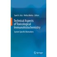 thumbnail image 1 of Technical Aspects of Toxicological Immunohistochemistry: System Specific Biomarkers, (Hardcover), 1 of 1