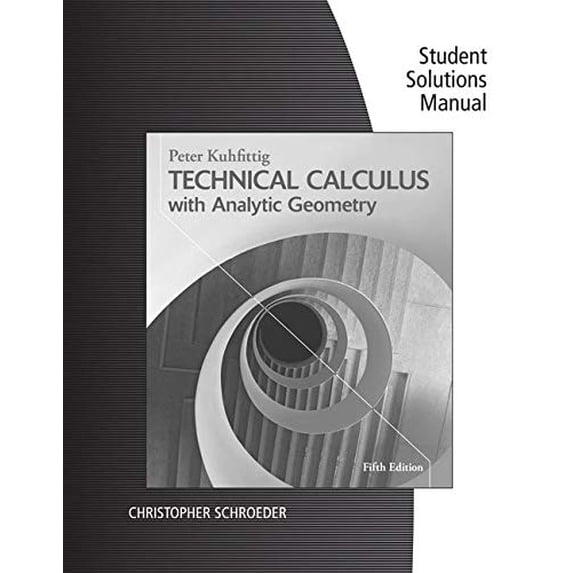 Pre-Owned Technical Calculus with Analytic Geometry, Student Solutions Manual (Paperback) 1285052579 9781285052571