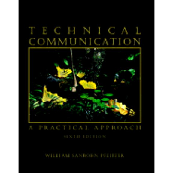 Pre-Owned Technical Communication: A Practical Approach (Paperback) 0131198165 9780131198166