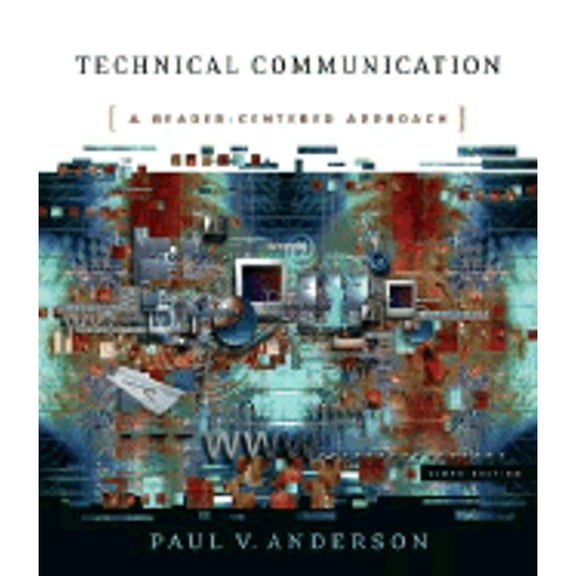 Pre-Owned Technical Communication: A Reader-Centered Approach (Paperback) 1413017703 9781413017700