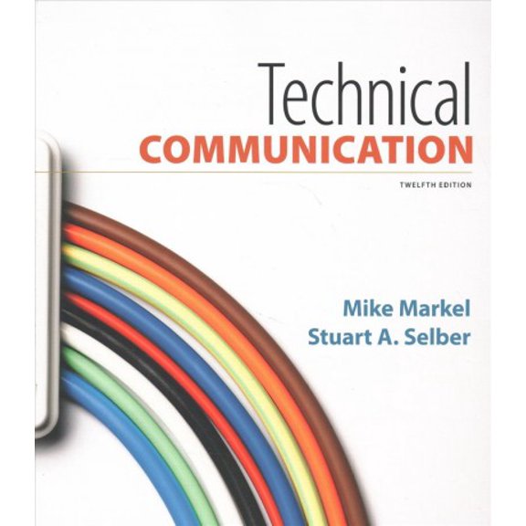 Pre-Owned Technical Communication, 9781319058616, 1319058612, Paperback, Twelfth edition