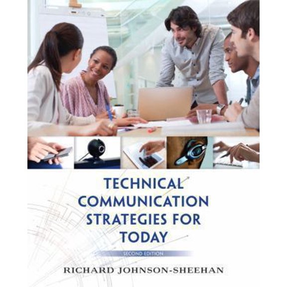 Pre-Owned Technical Communication Strategies for Today (2nd Edition) (Paperback) 0321907973 9780321907974