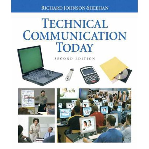 Pre-Owned Technical Communication Today (2nd Edition) (Paperback) 0321457587 9780321457585