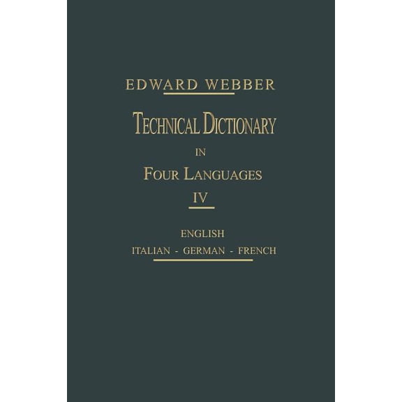 Technical Dictionary: Four Languages, (Paperback)