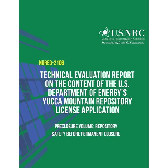 Technical Evaluation Report on the Content of the U.S. Department of Energy's Yucca Mountain Repository License Application- Preclosure Volume : Repository Safety Before Permanent Closure (Paperback)