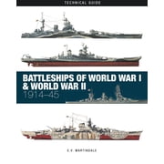 Technical Guides Battleships of World War I & World War II, Hardcover