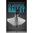 thumbnail image 1 of Dover Books on Dance Technical Manual and Dictionary of Classical Ballet, (Paperback), 1 of 2